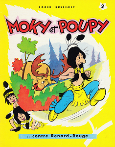 Moky et Poupy - Tome 2 - Moky et Poupy Contre Renard-Rouge