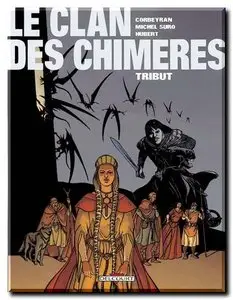 Corbeyran & Suro - Le Clan des Chimères - Complet