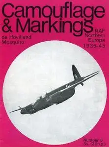 De Havilland Mosquito: RAF Northern Europe 1936-45 (Camouflage & Markings Number 6)