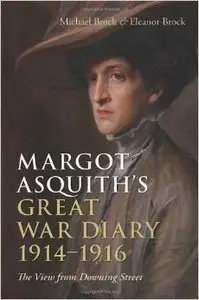 Margot Asquith's Great War Diary 1914-1916: The View from Downing Street