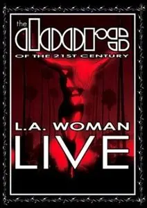 The Doors Of 21st Century - L.A. Woman Live (2003) [Repost]
