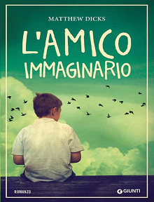 Matthew Dicks - L'amico immaginario