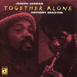 Joseph Jarman & Anthony Braxton - Together Alone (1974) [Reissue 1994]