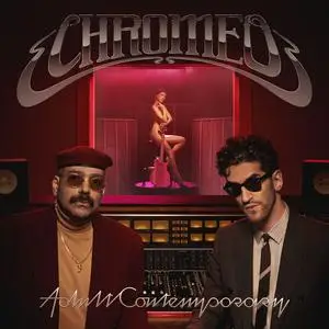 Chromeo - Adult Contemporary (2024)