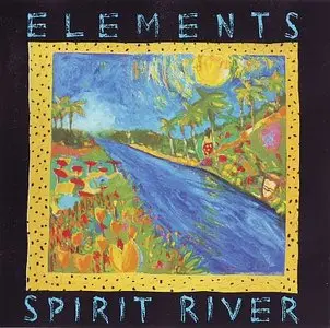 Elements - Spirit River (1990) {Novus}