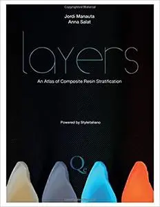 Layers: An Atlas of Composite Resin Stratification