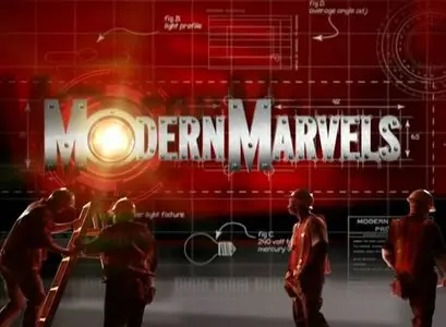 History Channel - Modern Marvels (All 6 Episodes) (2002)
