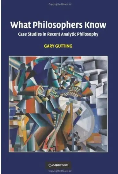 What Philosophers Know: Case Studies in Recent Analytic Philosophy