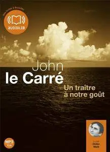 John le Carré, "Un traître à notre goût"