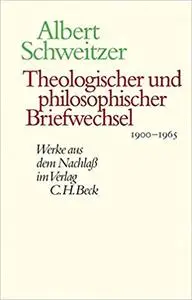 Theologischer und philosophischer Briefwechsel 1900 - 1965