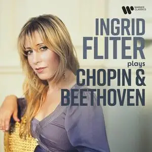 Ingrid Fliter - Ingrid Fliter Plays Chopin & Beethoven (2024)