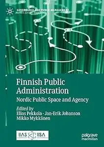 Finnish Public Administration: Nordic Public Space and Agency