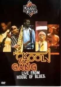 Kool and the Gang - Live From House Of Blues (2001) [Repost]