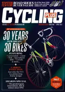 Cycling Plus UK - April 2022