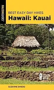 Best Easy Day Hikes Hawaii: Kauai, Second Edition (Best Easy Day Hikes Series)