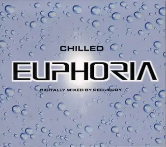 Chilled Euphoria - Mixed by Red Jerry