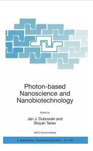 Photon-based Nanoscience and Nanobiotechnology [Repost]