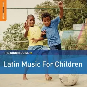 VA - The Rough Guide to Latin Music for Children (Second Edition) 2CD (2014)