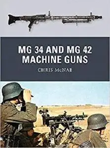 MG 34 and MG 42 Machine Guns (Weapon) [Repost]