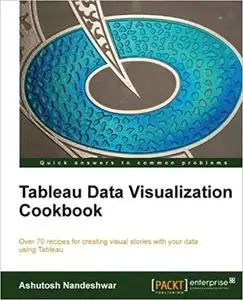 Tableau Data Visualization Cookbook