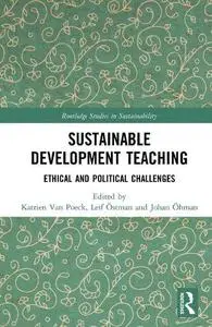 Sustainable Development Teaching: Ethical and Political Challenges