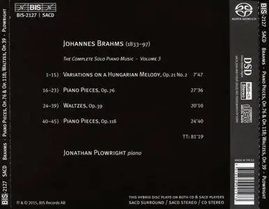 Jonathan Plowright - Johannes Brahms: Complete Solo Piano Music, Vol.3 (2016)