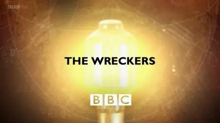 BBC Timewatch - In Search of the Wreckers (2008)
