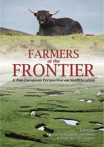 «Farmers at the Frontier» by Kurt J. Gron, Peter Rowley-Conwy, Sorensen