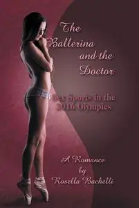 «The Ballerina and the Dr» by Wesley I Ramlakhan