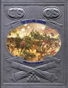 The Killing Ground - Wilderness to Cold Harbor (The Civil War Series)