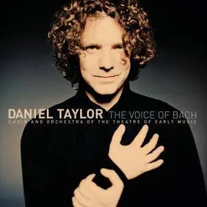 Daniel Taylor - The Voice of Bach (2008)