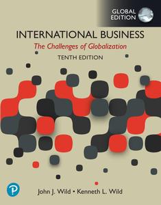 International Business: The Challenges of Globalization, Global Edition, 10th Edition