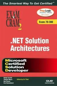 MCSD Analyzing Requirements and Defining .NET Solution Architectures Exam Cram 2 (Exam 70-300) 1st Edition - paper and cd rom