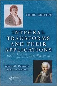 Integral Transforms and Their Applications, Third Edition