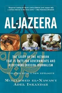 Al-jazeera: The Story Of The Network That Is Rattling Governments