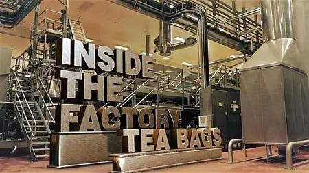 BBC - Inside the Factory Series 3: Part 1 Tea Bags (2017)