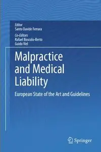 Malpractice and Medical Liability: European State of the Art and Guidelines (Repost)
