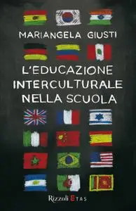 Mariangela Giusti - Educazione interculturale nella scuola