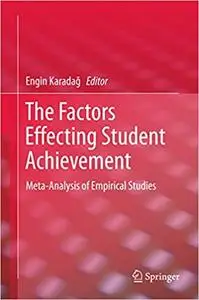 The Factors Effecting Student Achievement: Meta-Analysis of Empirical Studies (Repost)