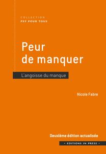 Nicole Fabre, "Peur de manquer : L’angoisse du manqu", 2e éd.