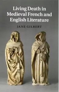 Living Death in Medieval French and English Literature [Repost]