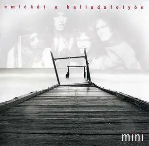 Mini - Emlékút a Balladafolyón [Recorded 1972-1973 & 2013] (2015)