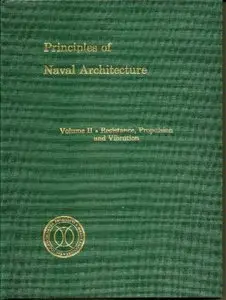Principles of Naval Architecture Vol II - Resistance, Propulsion and Vibration - Part 1