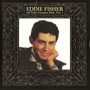 Eddie Fisher - All Time Greatest Hits Vol. 1 (1989)