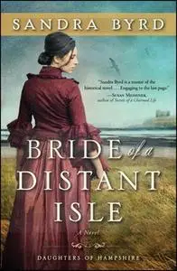«Bride of a Distant Isle» by Sandra Byrd
