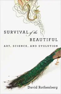 Survival of the Beautiful: Art, Science, and Evolution (repost)