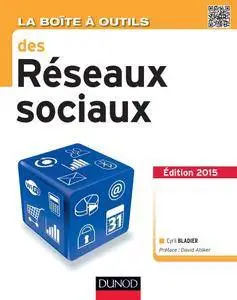 La Boîte à outils des réseaux sociaux - 3e éd