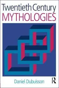 Twentieth Century Mythologies: Dumézil, Lévi-Strauss, Eliade