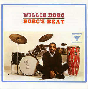 Willie Bobo - Bobo's Beat (1964) Remastered Reissue 2003
