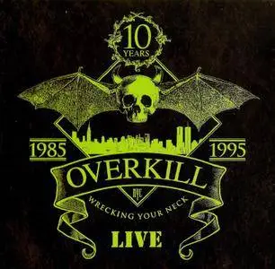 Overkill - Wrecking Your Neck Live (1995) [3CD Edition]